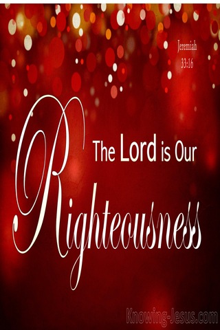 Jeremiah 33:16 The Lord Our Righteousness (white)